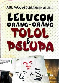 Image of Lelucon Orang-Orang Tolol & Pelupa